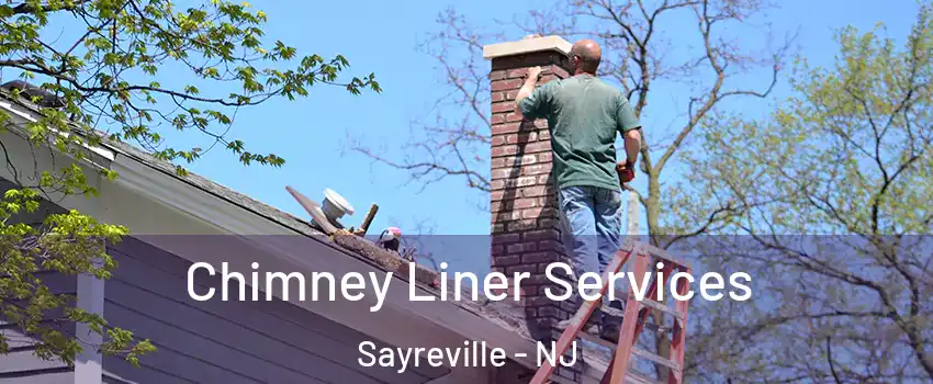  Chimney Liner Services Sayreville - NJ