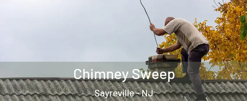  Chimney Sweep Sayreville - NJ