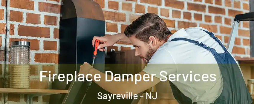  Fireplace Damper Services Sayreville - NJ
