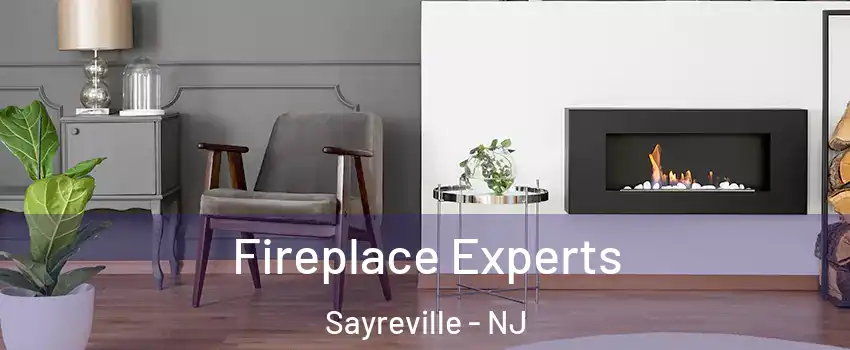  Fireplace Experts Sayreville - NJ