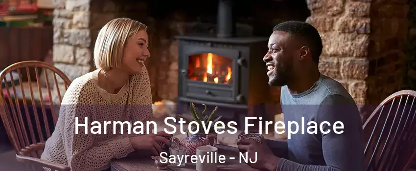  Harman Stoves Fireplace Sayreville - NJ