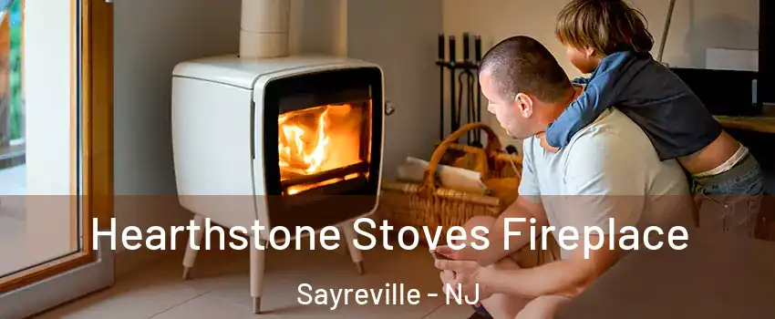  Hearthstone Stoves Fireplace Sayreville - NJ