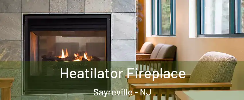  Heatilator Fireplace Sayreville - NJ