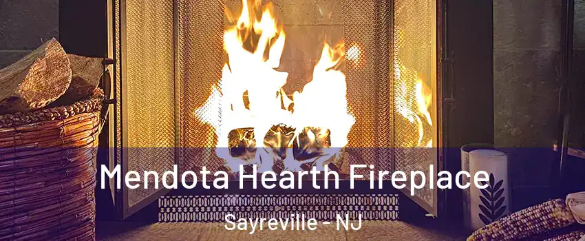  Mendota Hearth Fireplace Sayreville - NJ